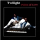 Twilight - Pains Of Love